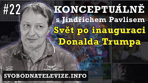 Konceptuálně #22 – Jindřich Pavlis | Trump prezidentem – naděje i pro nás?