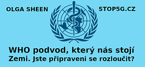 Krytí WHO, které nás stojí Zemi - Jste připraveni se rozloučit - Olga Sheen - 2019