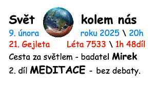 Léčivá energie Matky a Otce \ badatel Mirek \ 9. února 2025