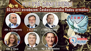 MÍROVÁ KONFERENCE ON-LINE - 80.výročí osvobození Československa Rudou armádou