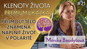 Monika Baudyšová: Paměť těla a trauma | Ukázka Premium | Klenoty života