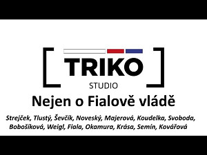 Nejenom o Fialově vládě – speciál Studia TRIKO