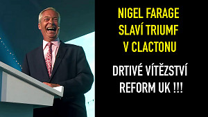 Nigel Farage slaví triumf v Clactonu a promlouvá o vraždě podporovatelky Reform UK