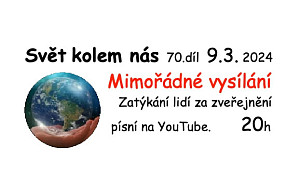 Obviňování lidí za zveřejnění písně \ Svět kolem nás \ 9.3. 2024