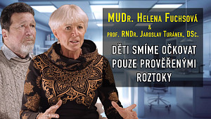 Pediatrička Helena Fuchsová a vakcinolog Jaroslav Turánek - Systém hazarduje se zdravím našich dětí