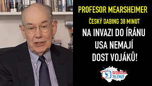 Profesor Mearsheimer o Íránu: Pozemní invaze by byla směšná