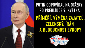 Putin 9. května: Co řekl o příměří, Zelenským, Arménii, Číně a íránské krizi