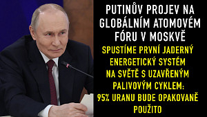 Putin na Globálního atomovém fóru šokoval novou super technologií, která má vyřešit nedostatek uranu