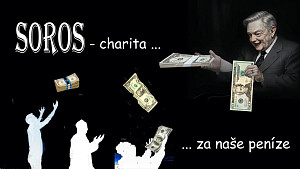 Soros, charita za naše peníze: Získej tipy, nakup firmy, shrábni granty a pumpuj do svých neziskovek