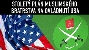 Stoletý plán Muslimského bratrstva na ovládnutí USA