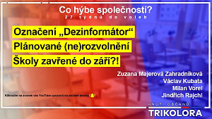 Trikolóra - debata: 26 týdnů do voleb - Školy zavřené do září?!