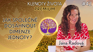 UKÁZKA #42 Jana Radová: Jak v páru otevřít bránu do nejvyšších dimenzí? | Klenoty života