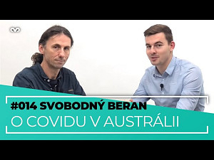 „V Austrálii monitorují občany skoro na každém kroku,“ řekl Mádlo po příletu - #014 Svobodný Beran