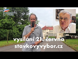 Vysílání Stavkovyvybor.cz – II. (21. 6. 2023)